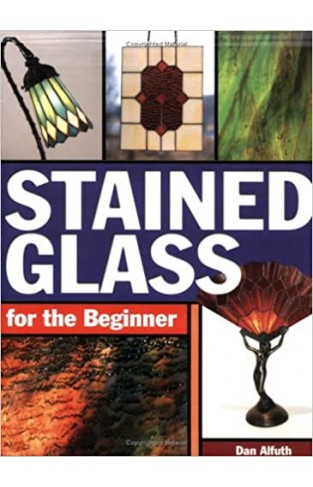 Stained Glass for the Beginner